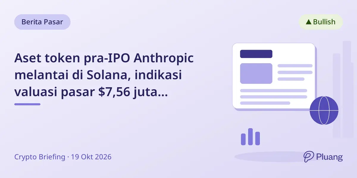 Aset token pra-IPO Anthropic melantai di Solana, indikasi valuasi pasar $7,56 juta sebelum IPO Nasdaq.