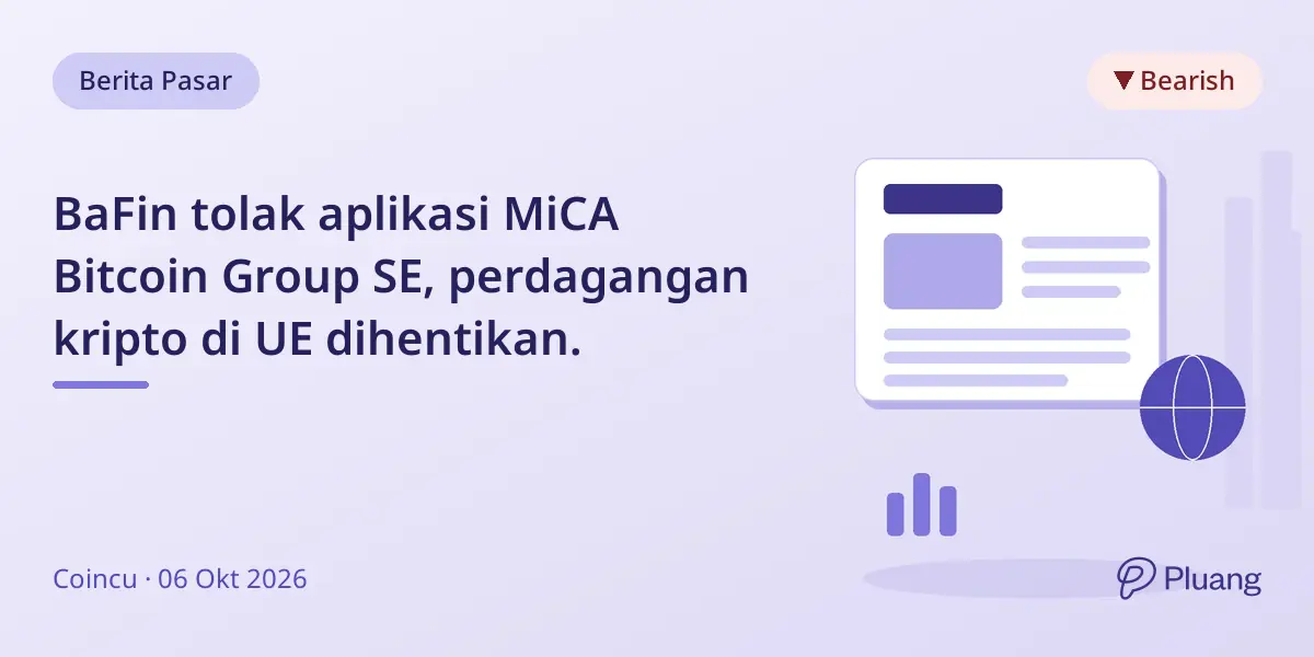 BaFin tolak aplikasi MiCA Bitcoin Group SE, perdagangan kripto di UE dihentikan.