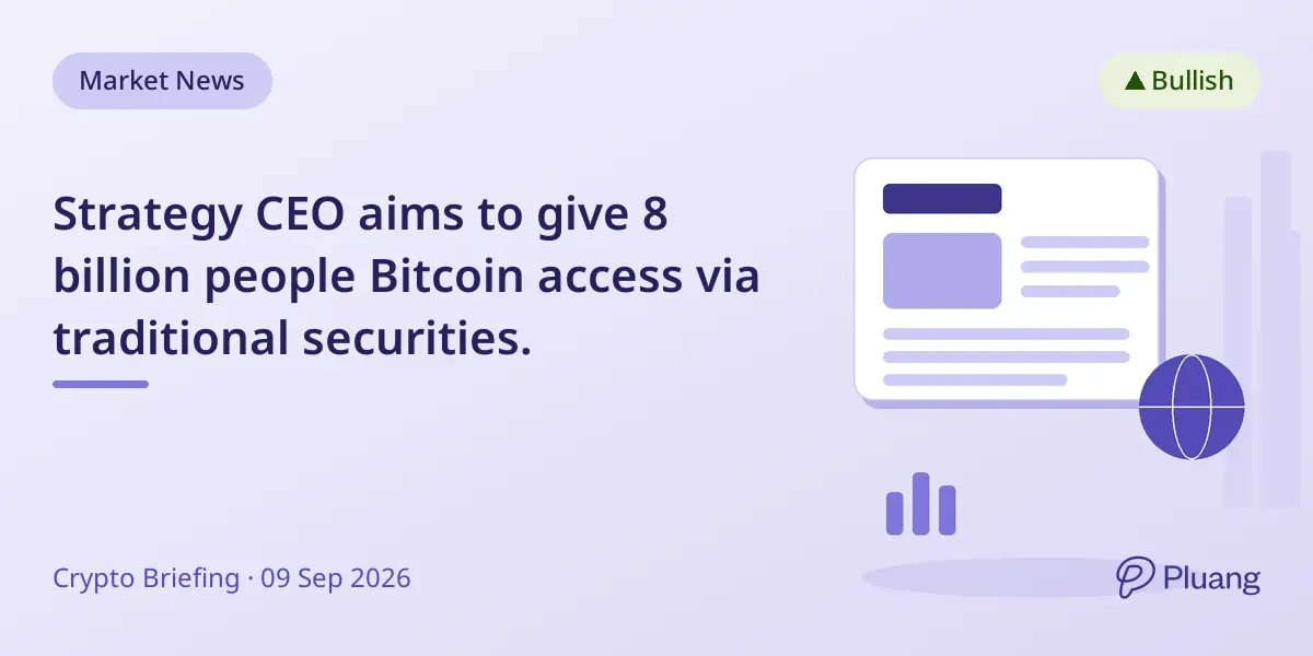 Strategy CEO aims to give 8 billion people Bitcoin access via traditional securities.