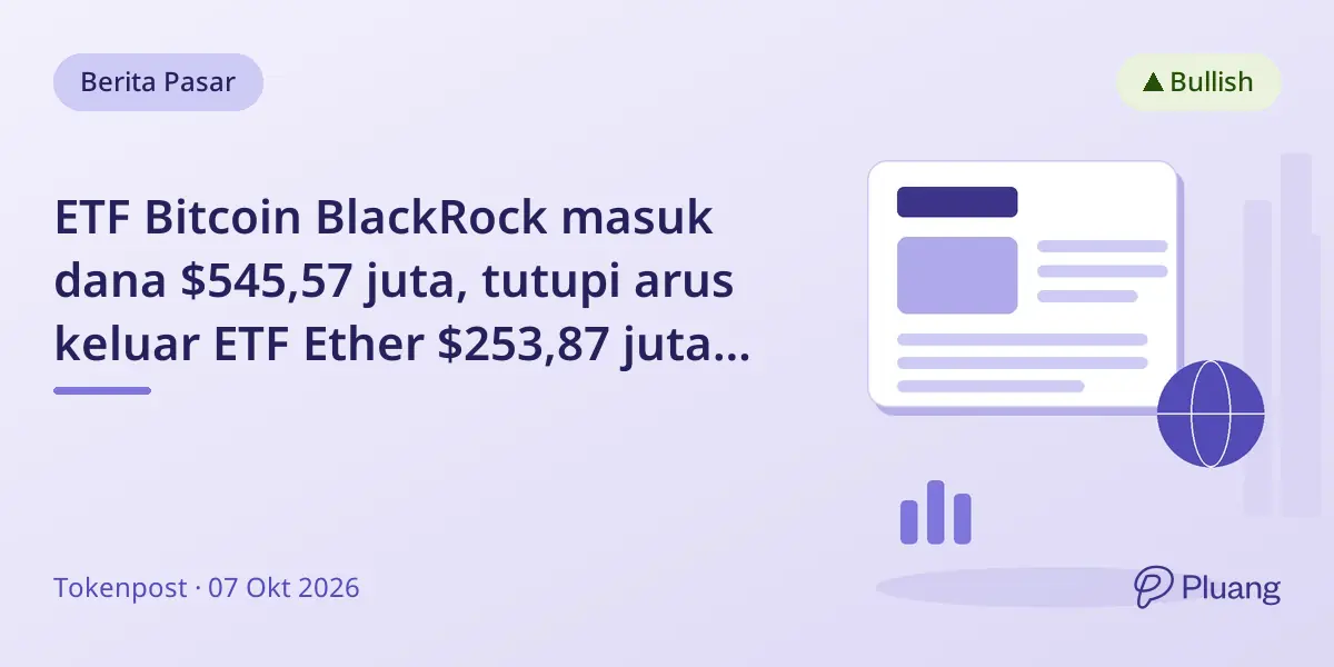 ETF Bitcoin BlackRock masuk dana $545,57 juta, tutupi arus keluar ETF Ether $253,87 juta awal Oktober