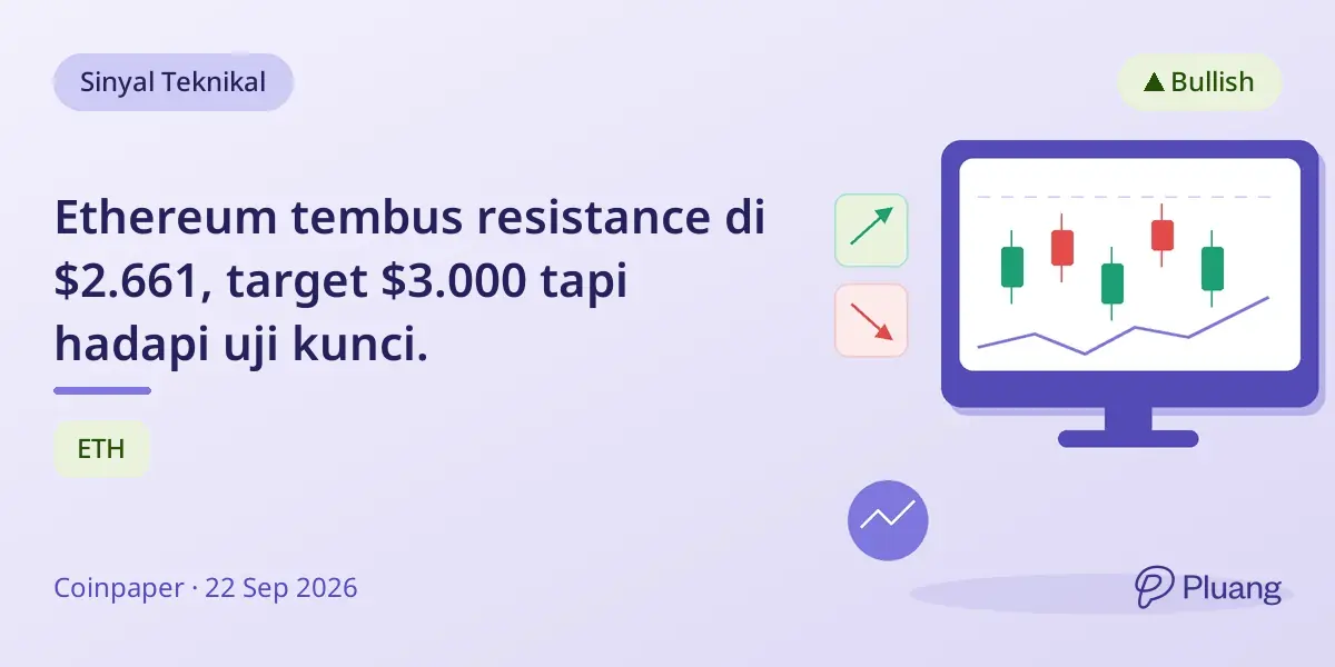 Ethereum tembus resistance di $2.661, target $3.000 tapi hadapi uji kunci.
