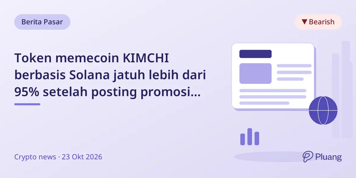 Token memecoin KIMCHI berbasis Solana jatuh lebih dari 95% setelah posting promosi hilang, muncul tuduhan penipuan.