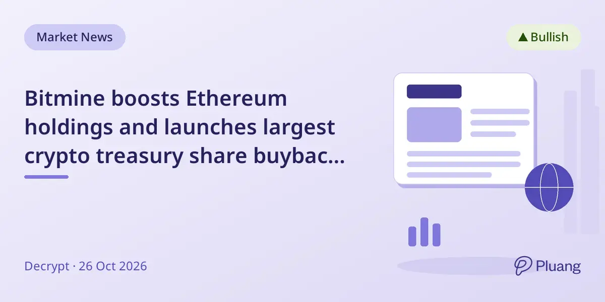 Bitmine boosts Ethereum holdings and launches largest crypto treasury share buyback worth $399.6M