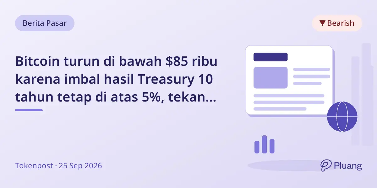 Bitcoin turun di bawah $85 ribu karena imbal hasil Treasury 10 tahun tetap di atas 5%, tekan aset berisiko.