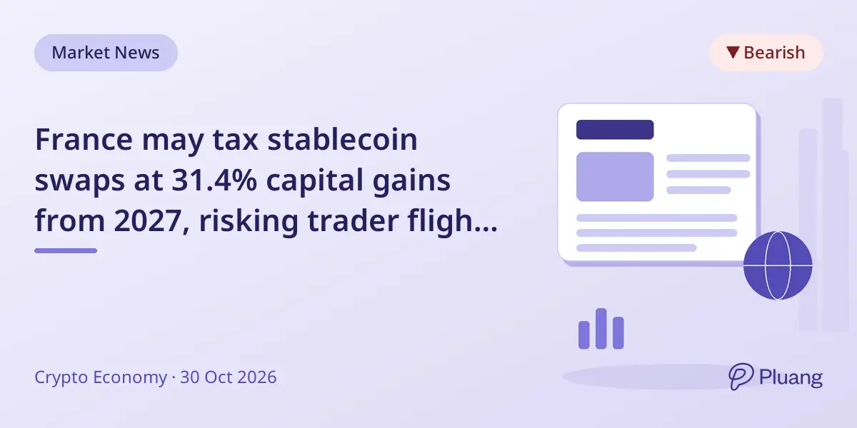 France may tax stablecoin swaps at 31.4% capital gains from 2027, risking trader flight offshore.