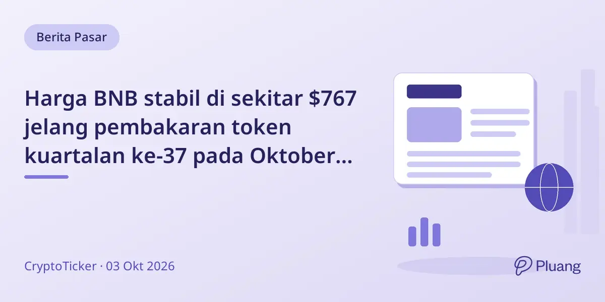 Harga BNB stabil di sekitar $767 jelang pembakaran token kuartalan ke-37 pada Oktober 2026