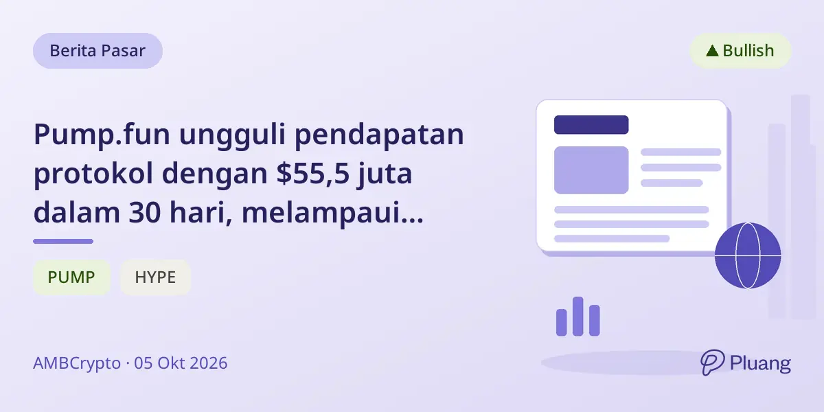 Pump.fun ungguli pendapatan protokol dengan $55,5 juta dalam 30 hari, melampaui Hyperliquid di tengah kenaikan volume dan aktivitas whale.