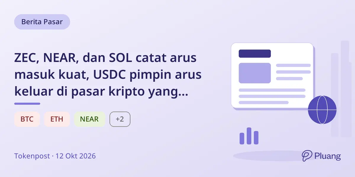 ZEC, NEAR, dan SOL catat arus masuk kuat, USDC pimpin arus keluar di pasar kripto yang beragam.