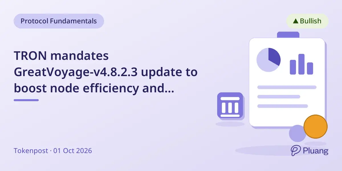 TRON mandates GreatVoyage-v4.8.2.3 update to boost node efficiency and contract execution