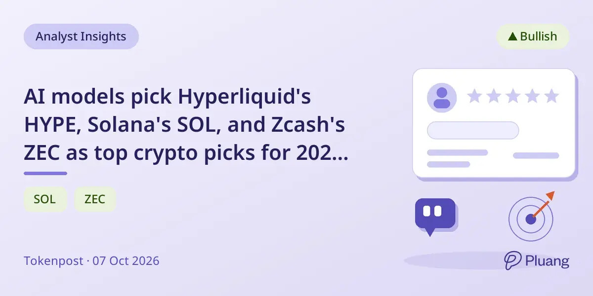 AI models pick Hyperliquid's HYPE, Solana's SOL, and Zcash's ZEC as top crypto picks for 2026 growth.