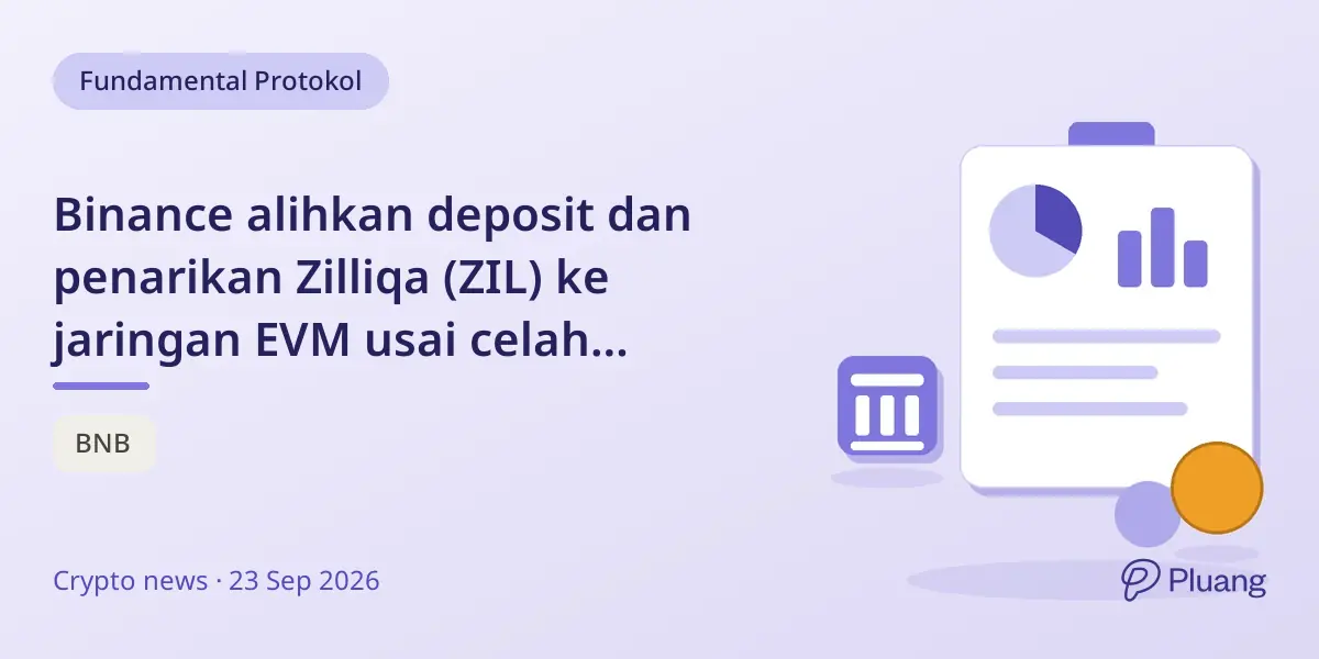 Binance alihkan deposit dan penarikan Zilliqa (ZIL) ke jaringan EVM usai celah keamanan sistem lama.