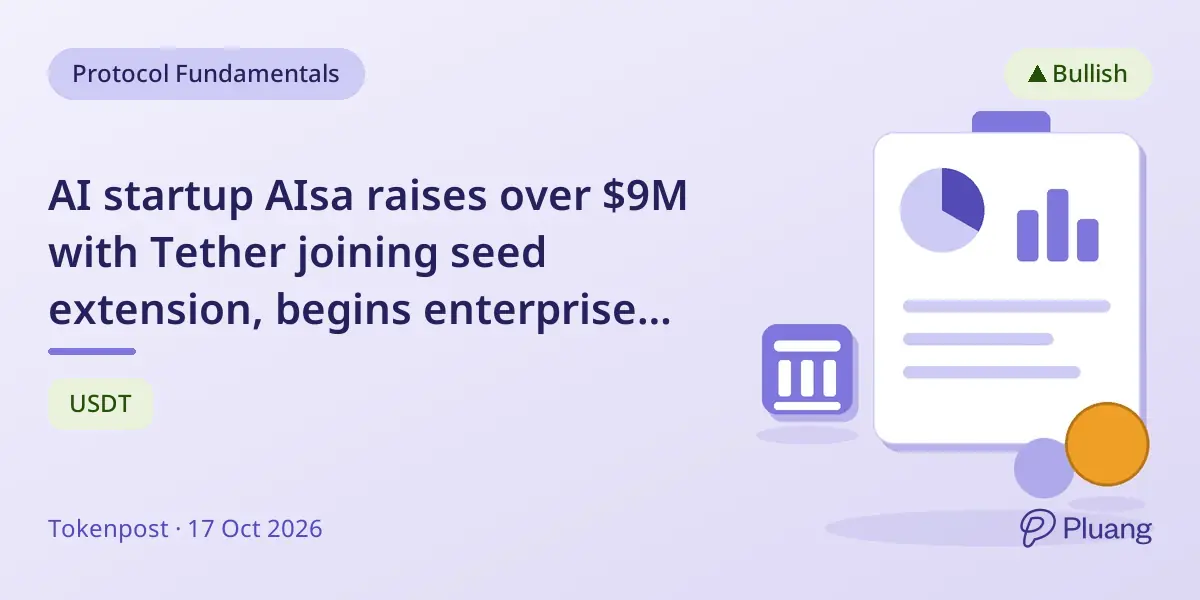 AI startup AIsa raises over $9M with Tether joining seed extension, begins enterprise pilot tests