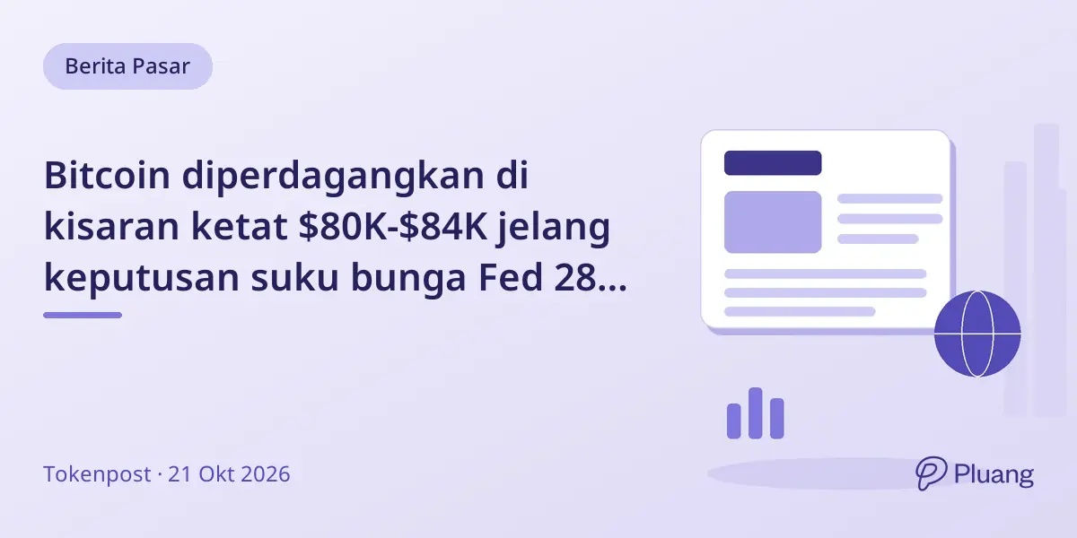 Bitcoin diperdagangkan di kisaran ketat $80K-$84K jelang keputusan suku bunga Fed 28 Okt.