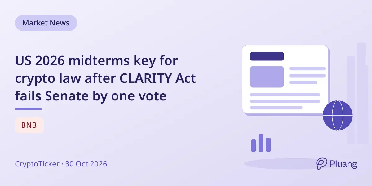 US 2026 midterms key for crypto law after CLARITY Act fails Senate by one vote