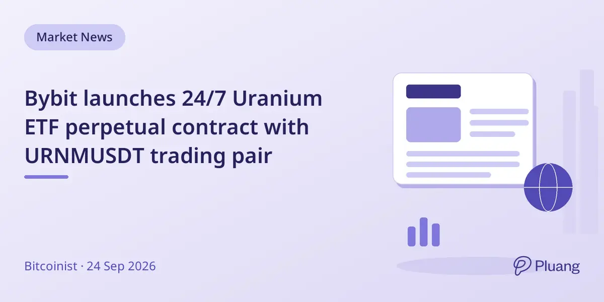 Bybit launches 24/7 Uranium ETF perpetual contract with URNMUSDT trading pair
