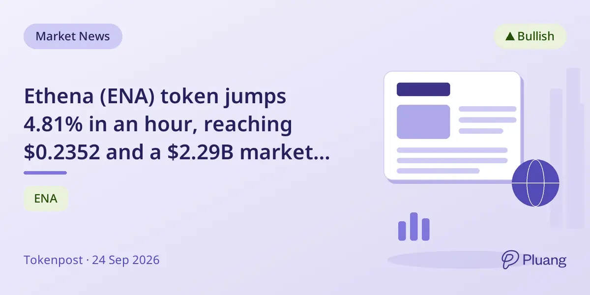 Ethena (ENA) token jumps 4.81% in an hour, reaching $0.2352 and a $2.29B market cap