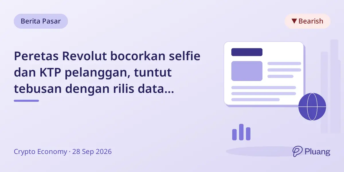 Peretas Revolut bocorkan selfie dan KTP pelanggan, tuntut tebusan dengan rilis data harian.