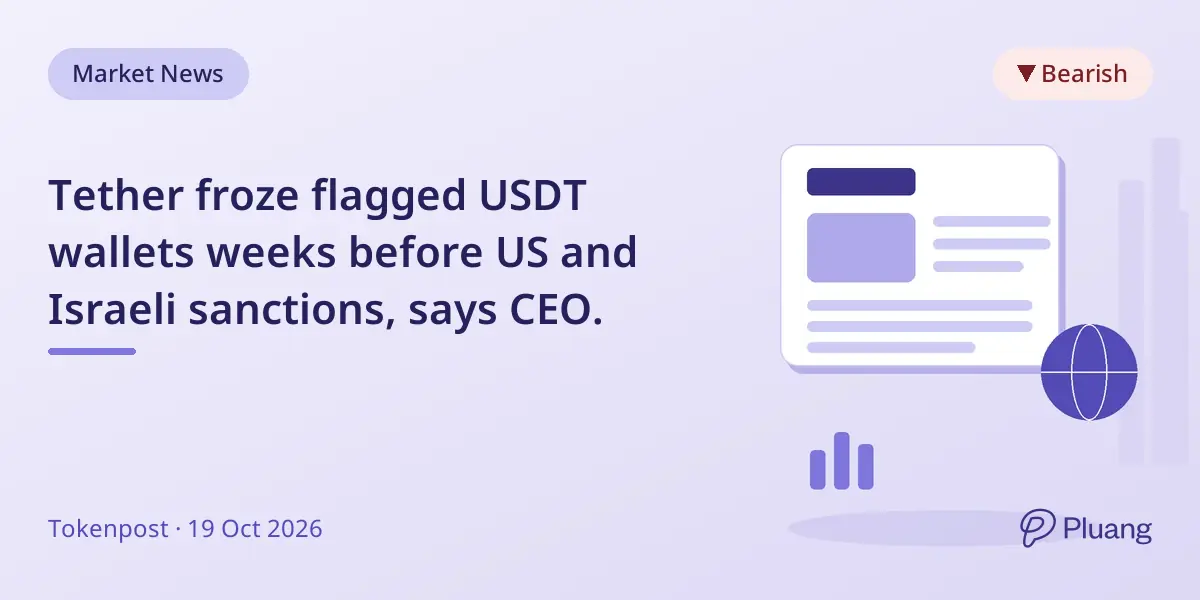 Tether froze flagged USDT wallets weeks before US and Israeli sanctions, says CEO.