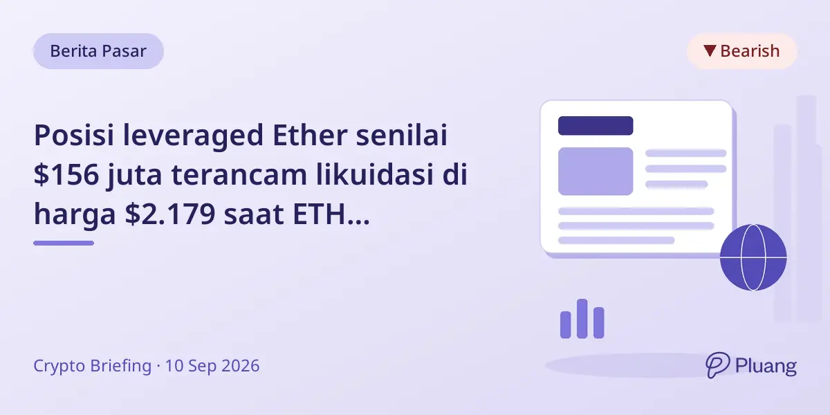 Posisi leveraged Ether senilai $156 juta terancam likuidasi di harga $2.179 saat ETH diperdagangkan di $2.444