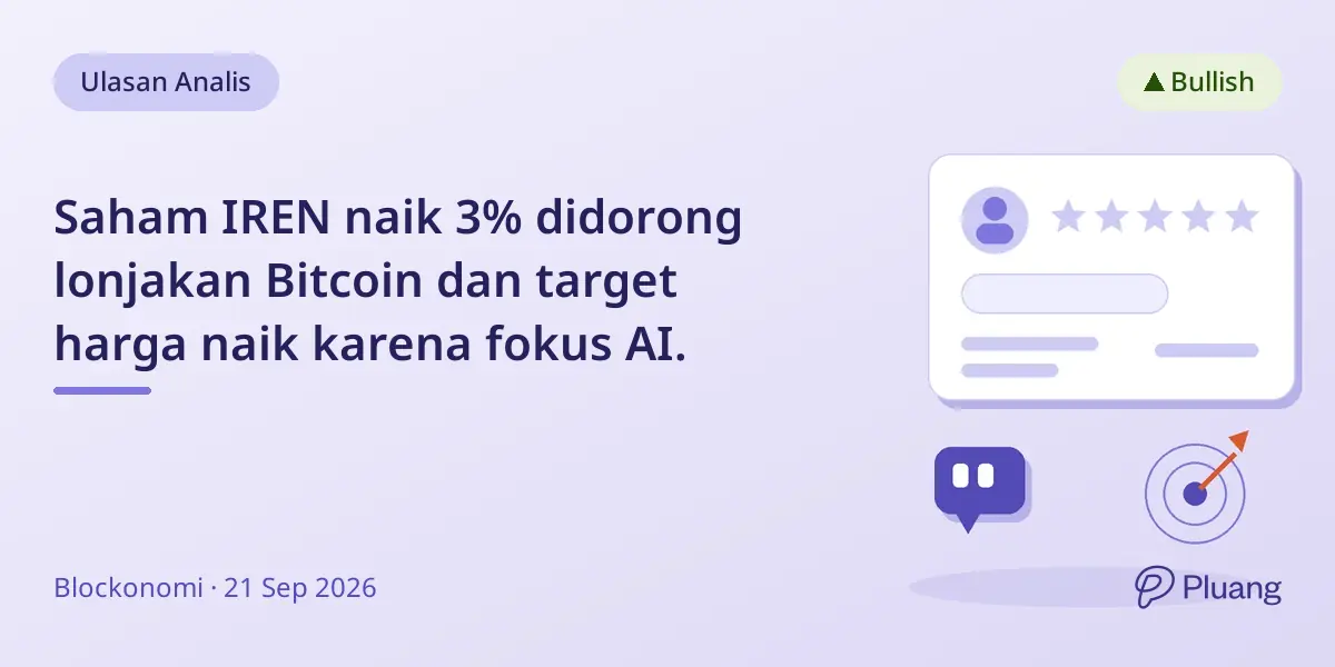 Saham IREN naik 3% didorong lonjakan Bitcoin dan target harga naik karena fokus AI.