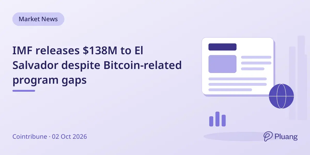 IMF releases $138M to El Salvador despite Bitcoin-related program gaps
