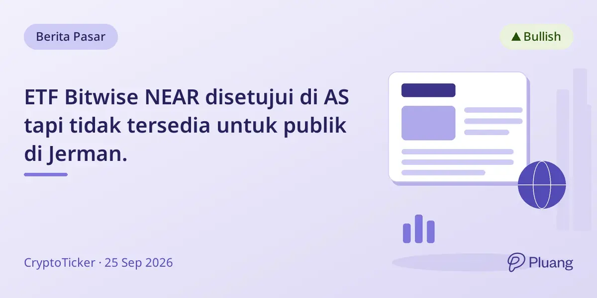 ETF Bitwise NEAR disetujui di AS tapi tidak tersedia untuk publik di Jerman.
