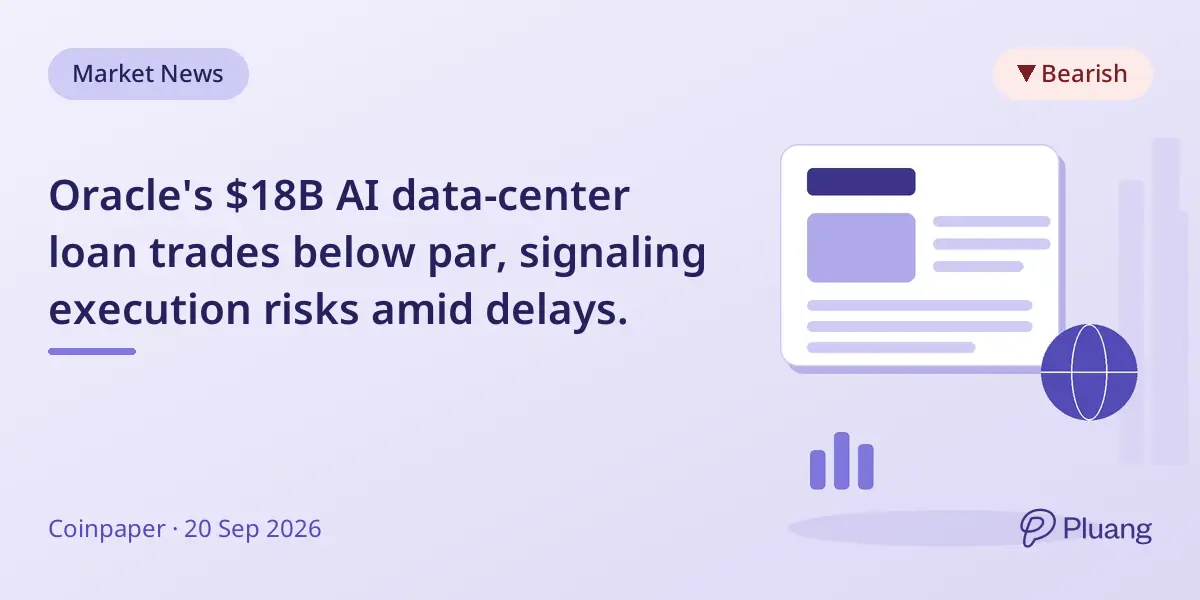 Oracle's $18B AI data-center loan trades below par, signaling execution risks amid delays.