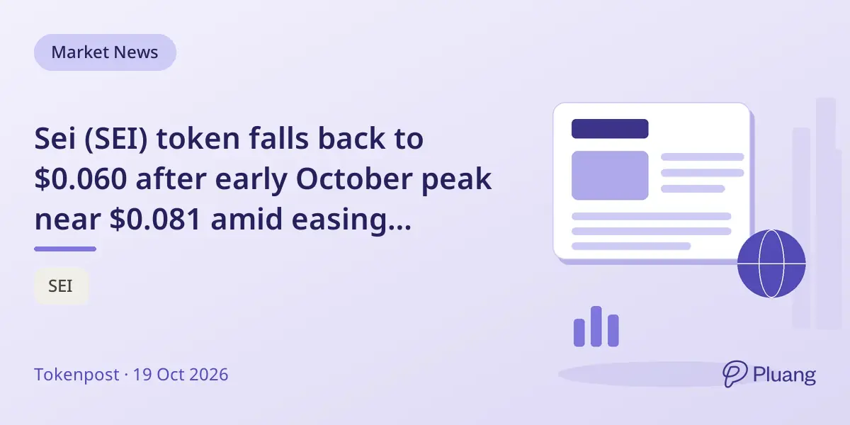 Sei (SEI) token falls back to $0.060 after early October peak near $0.081 amid easing volume.
