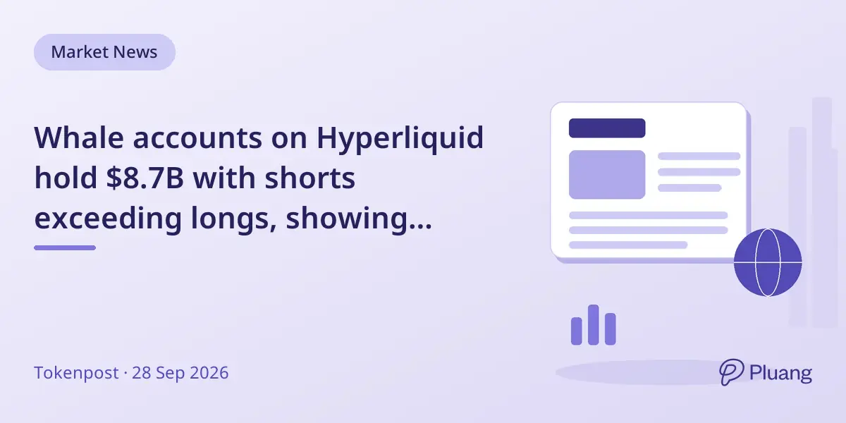 Whale accounts on Hyperliquid hold $8.7B with shorts exceeding longs, showing mixed profit and loss.