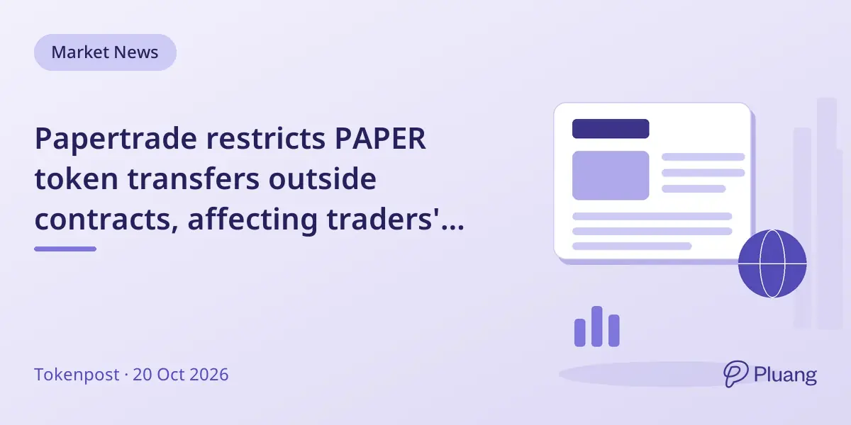 Papertrade restricts PAPER token transfers outside contracts, affecting traders' loss recovery via USDC staking.