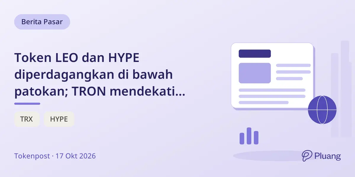 Token LEO dan HYPE diperdagangkan di bawah patokan; TRON mendekati puncak 2026 tapi masih di bawah rekor tertinggi