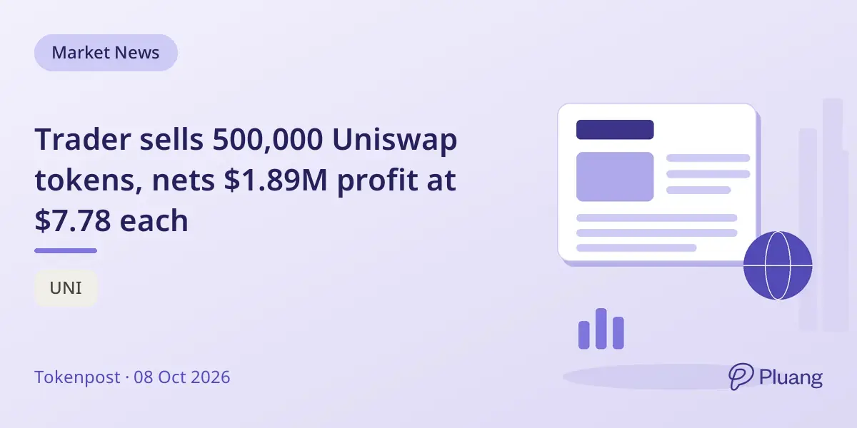 Trader sells 500,000 Uniswap tokens, nets $1.89M profit at $7.78 each
