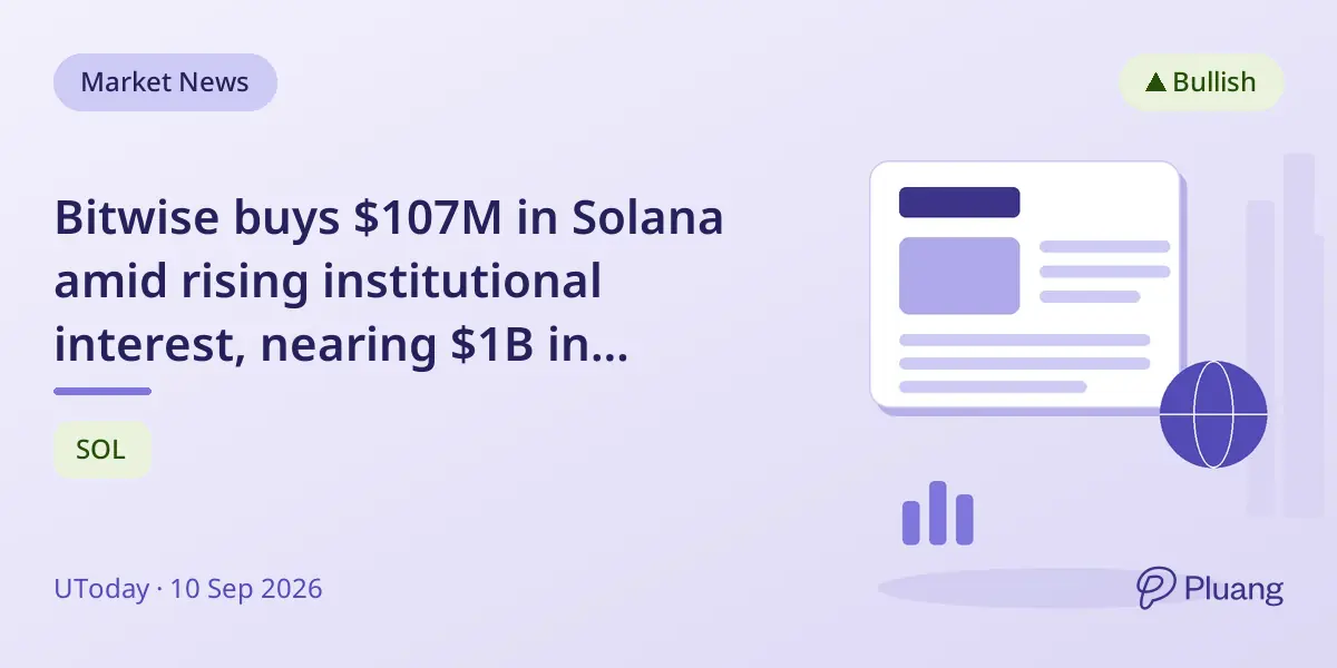 Bitwise buys $107M in Solana amid rising institutional interest, nearing $1B in holdings.