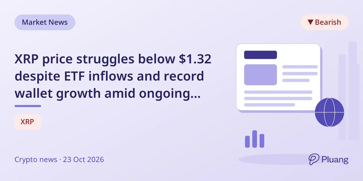 XRP price struggles below $1.32 despite ETF inflows and record wallet growth amid ongoing selling pressure.