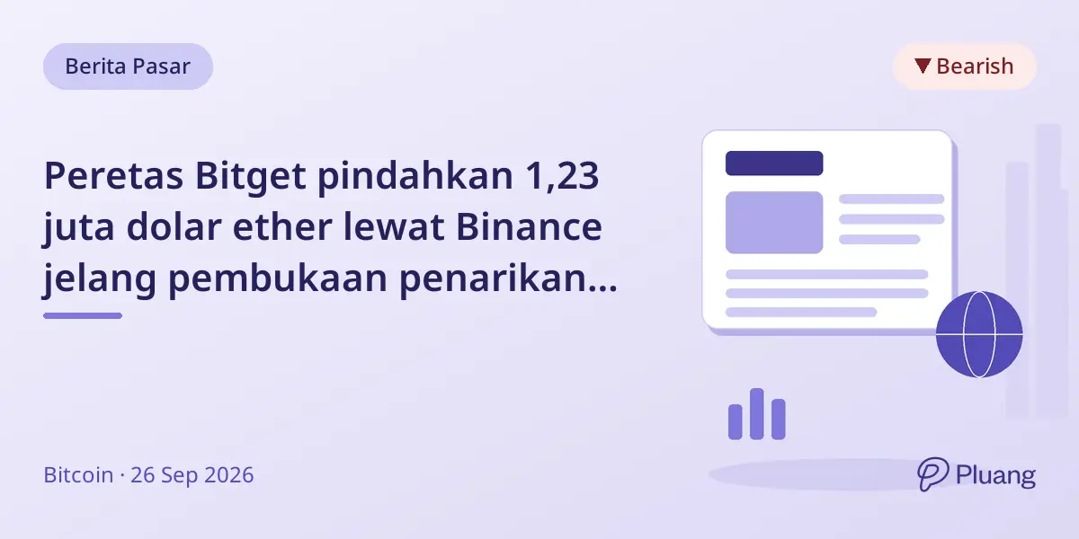 Peretas Bitget pindahkan 1,23 juta dolar ether lewat Binance jelang pembukaan penarikan BTC