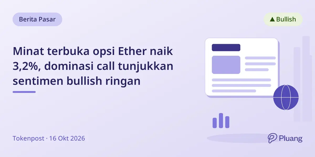 Minat terbuka opsi Ether naik 3,2%, dominasi call tunjukkan sentimen bullish ringan