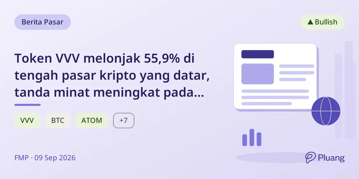 Token VVV melonjak 55,9% di tengah pasar kripto yang datar, tanda minat meningkat pada altcoin kecil.