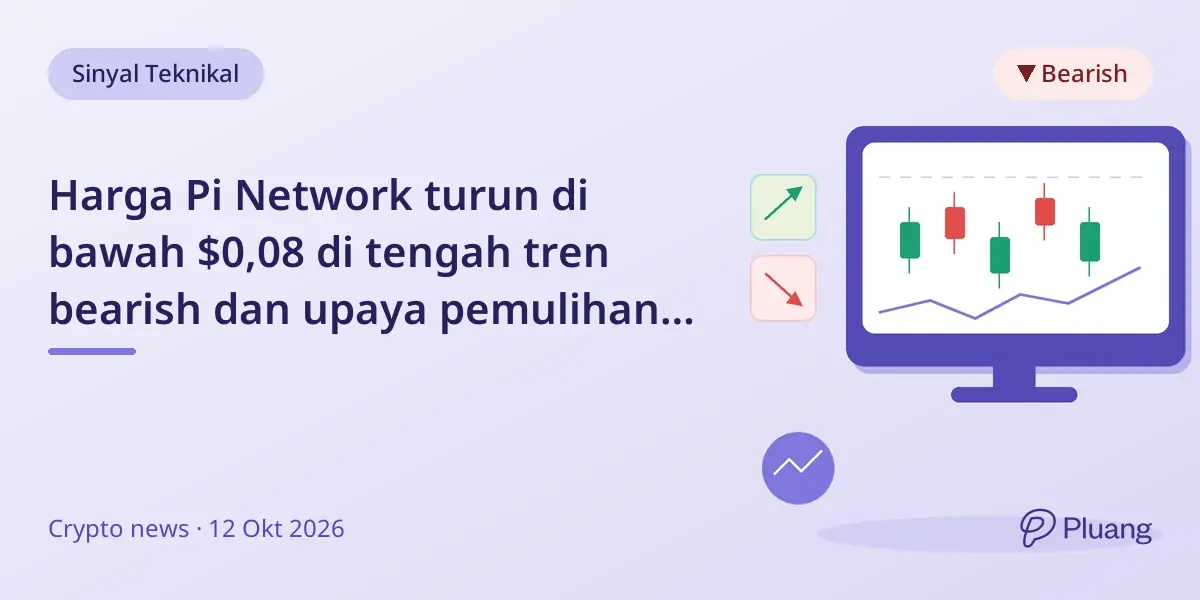 Harga Pi Network turun di bawah $0,08 di tengah tren bearish dan upaya pemulihan yang lemah