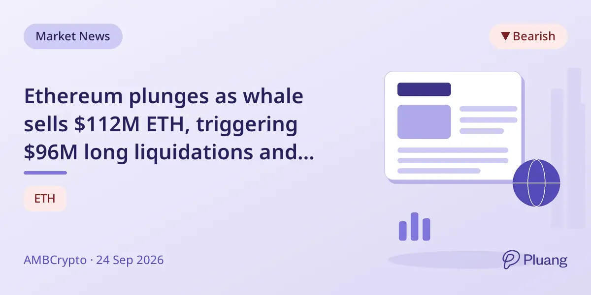 Ethereum plunges as whale sells $112M ETH, triggering $96M long liquidations and market panic