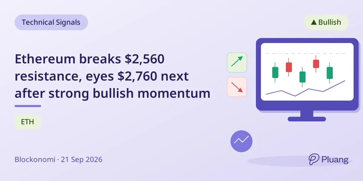 Ethereum breaks $2,560 resistance, eyes $2,760 next after strong bullish momentum