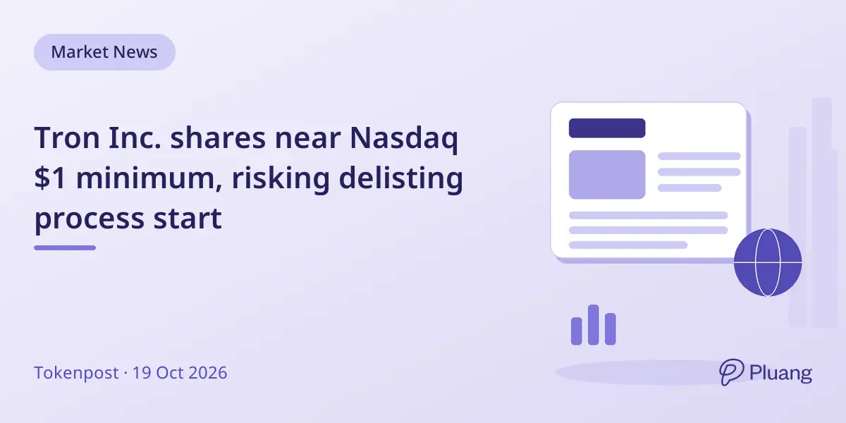 Tron Inc. shares near Nasdaq $1 minimum, risking delisting process start