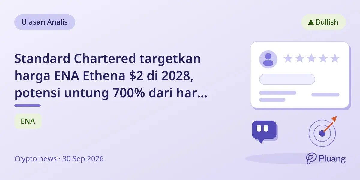 Standard Chartered targetkan harga ENA Ethena $2 di 2028, potensi untung 700% dari harga sekarang.