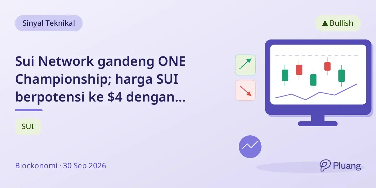 Sui Network gandeng ONE Championship; harga SUI berpotensi ke $4 dengan pertumbuhan derivatif kuat.