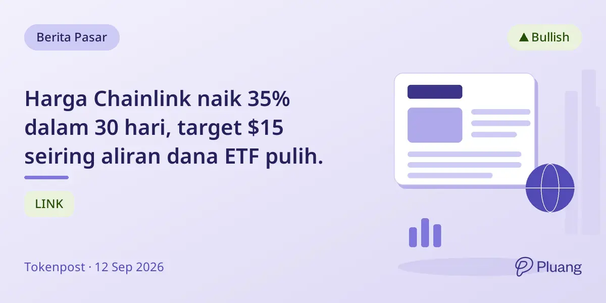 Harga Chainlink naik 35% dalam 30 hari, target $15 seiring aliran dana ETF pulih.