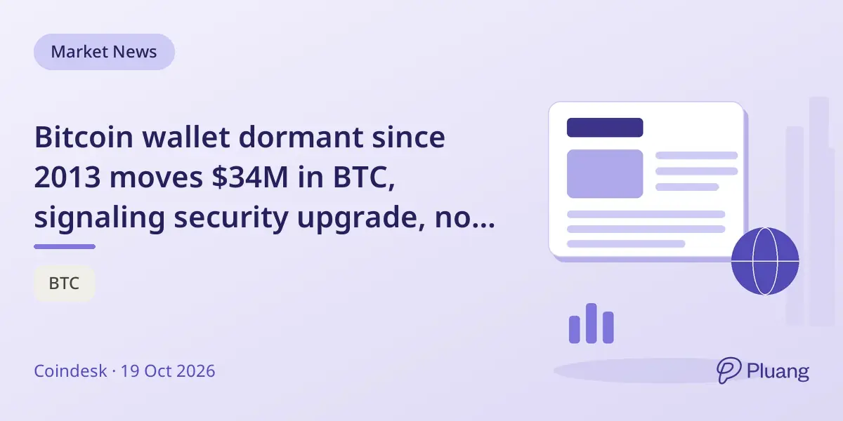Bitcoin wallet dormant since 2013 moves $34M in BTC, signaling security upgrade, not sale.