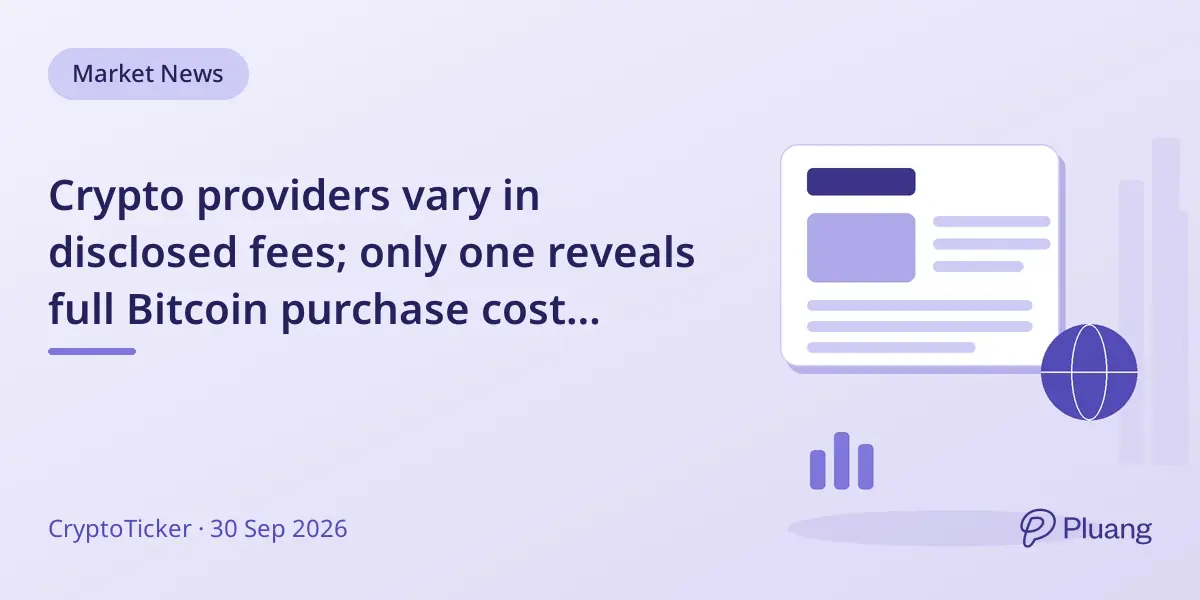 Crypto providers vary in disclosed fees; only one reveals full Bitcoin purchase cost including spread.