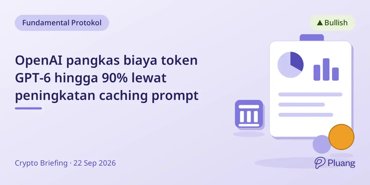OpenAI pangkas biaya token GPT-6 hingga 90% lewat peningkatan caching prompt