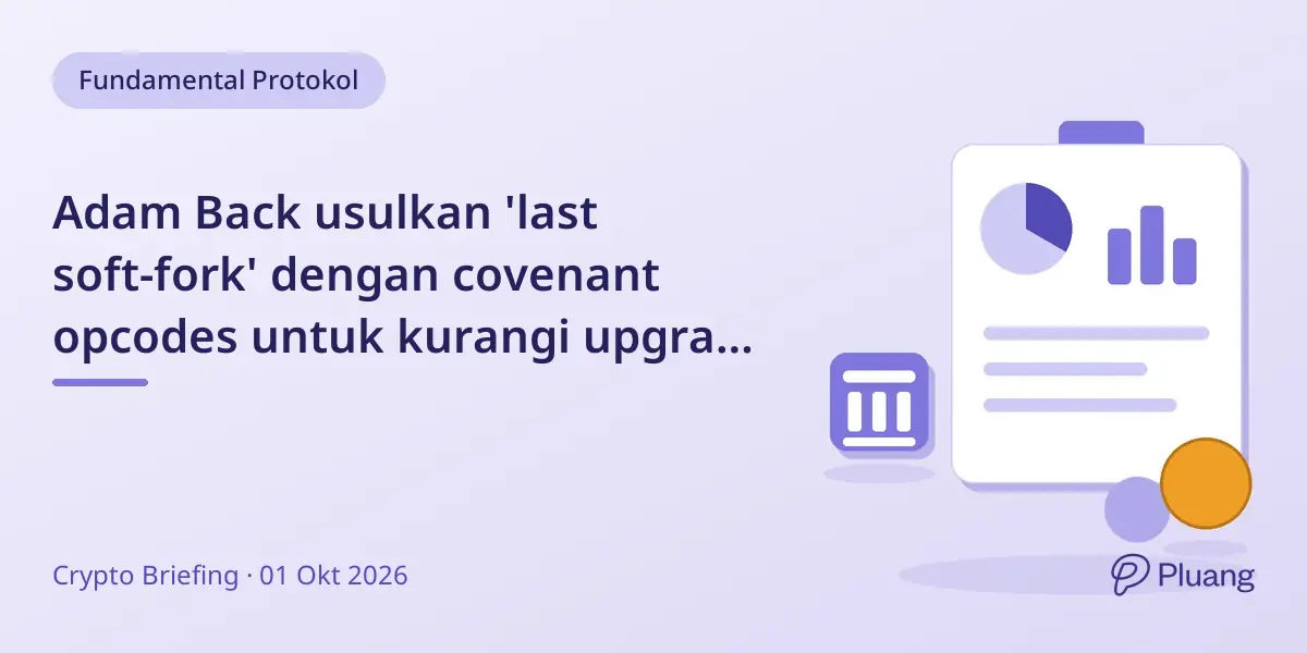 Adam Back usulkan 'last soft-fork' dengan covenant opcodes untuk kurangi upgrade dan tingkatkan keamanan Bitcoin.