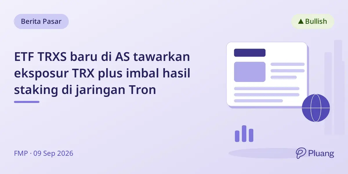 ETF TRXS baru di AS tawarkan eksposur TRX plus imbal hasil staking di jaringan Tron