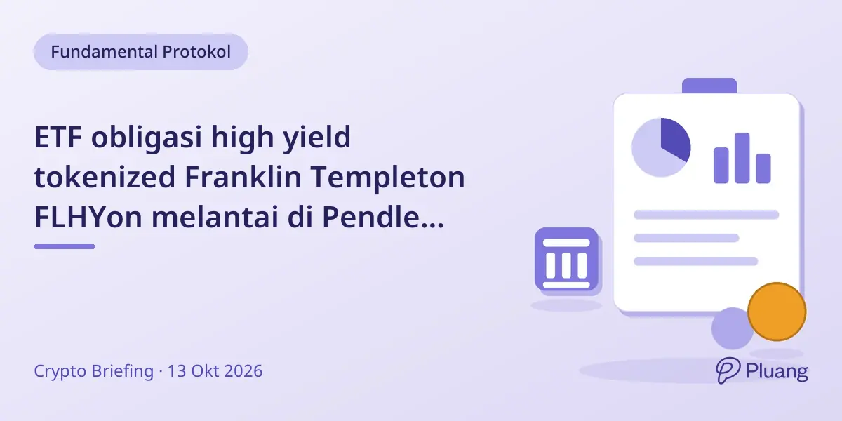 ETF obligasi high yield tokenized Franklin Templeton FLHYon melantai di Pendle dengan jatuh tempo 2026.